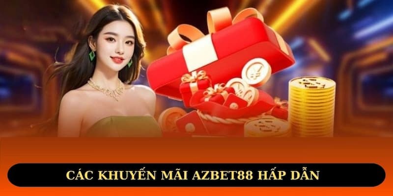 Các khuyến mãi Azbet88 hấp dẫn